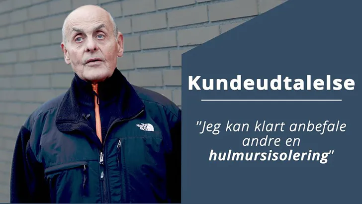Hulmursisolering - kundeudtalelse fra Greve.